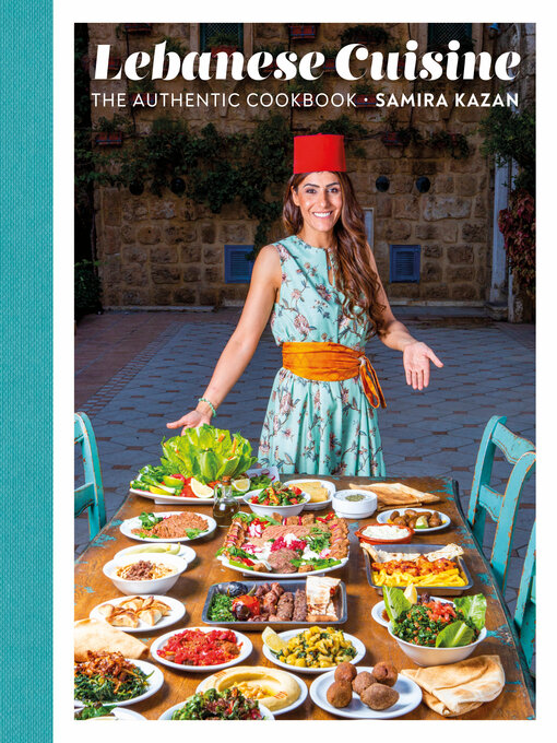 Title details for Lebanese Cuisine by Samira Kazan - Wait list